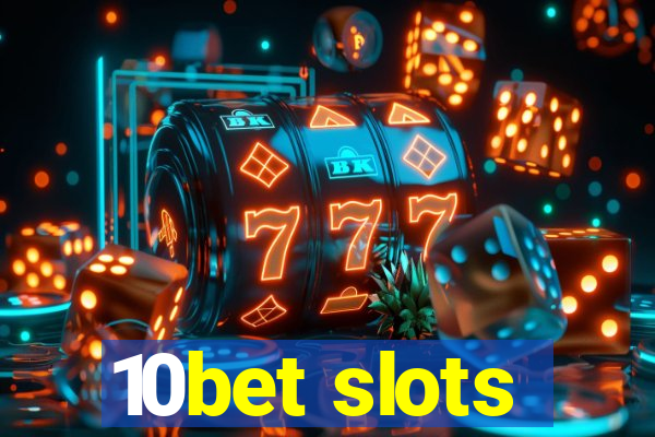 10bet slots